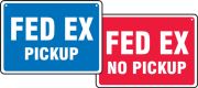Shipping & Receiving Signs: Fed-Ex - Pickup - No Pickup