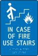 IN CASE OF FIRE USE STAIRS (W/GRAPHIC)