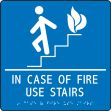 IN CASE OF FIRE USE STAIRS (W/GRAPHIC)