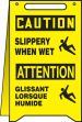 SLIPPERY WHEN WET / ATTENTION GLISSANT LORSQUE HUMIDE