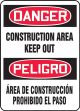 DANGER CONSTRUCTION AREA KEEP OUT (BILINGUAL)