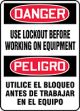 DANGER USE LOCKOUT BEFORE WORKING ON EQUIPMENT (BILINGUAL SPANISH)