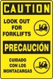 Safety Sign, Header: CAUTION, Legend: LOOK OUT FOR FORKLIFTS (W/GRAPHIC) (BILINGUAL)
