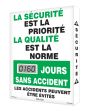La Securite Est La Priorite La Qualite est La Norme ___ Jours Sans Accident