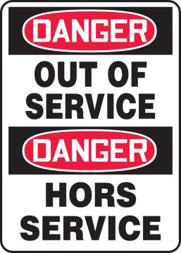 DANGER OUT OF SERVICE (BILINGUAL FRENCH - DANGER HORS SERVICE)