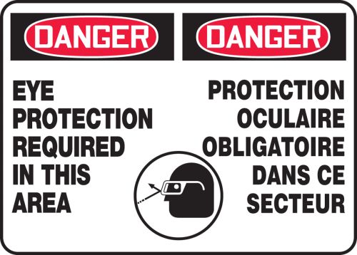 DANGER-EYE PROTECTION REQUIRED IN THIS AREA (BILINGUAL FRENCH)