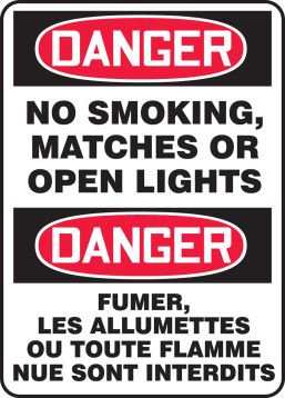DANGER NO SMOKING, MATCHES OR OPEN LIGHTS (BILINGUAL - FRENCH)