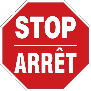 Safety Sign, Legend: STOP ARRÊT (BILINGUAL FRENCH)
