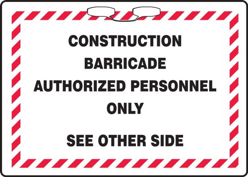 Construction Barricade Authorized Personnel Only See Other Side
