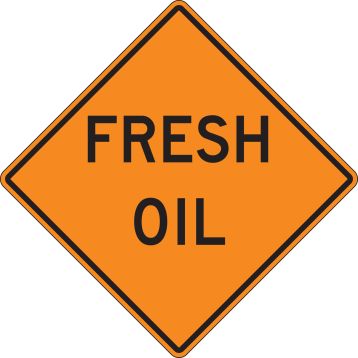 Traffic Sign, Legend: FRESH OIL