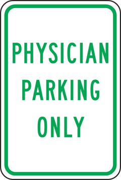 PHYSICIAN PARKING ONLY