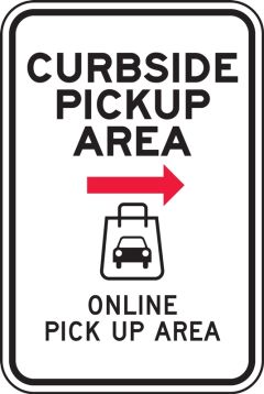 Traffic Sign: Curbside Pickup Area Online Pick Up Area