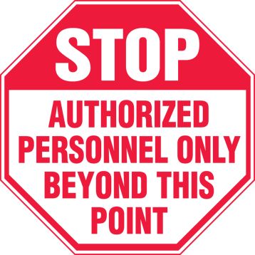 Authorized Personnel Only Beyond This Point