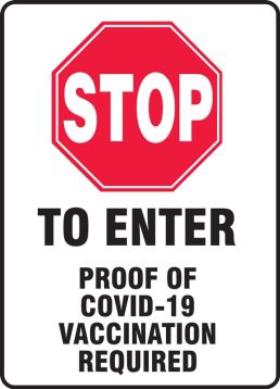 Stop To Enter Proof Of COVID-19 Vaccination Required