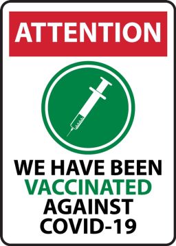 Attention We Have Been Vaccinated Against COVID-19