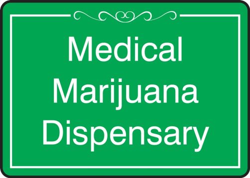 Safety Sign: Medical Marijuana Dispensary