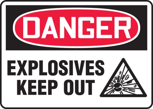 EXPLOSIVES KEEP OUT (W/GRAPHIC)