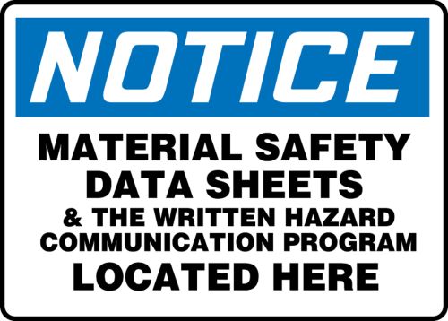 MATERIAL SAFETY DATA SHEETS & THE WRITTEN HAZARD COMMUNICATION PROGRAM LOCATED HERE