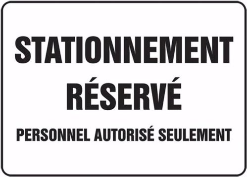 STATIONNEMENT RÉSERVÉ PERSONNEL AUTORISÉ SEULEMENT (FRENCH)