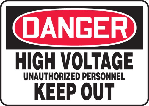 DANGER HIGH VOLTAGE UNAUTHORIZED PERSONNEL KEEP OUT