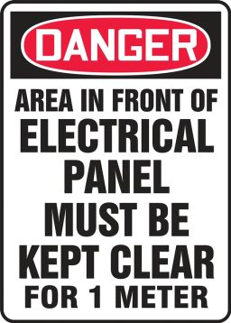 OSHA Danger Safety Sign: Area In Front Of Electrical Panel Must Be Kept Clear For 1 Meter