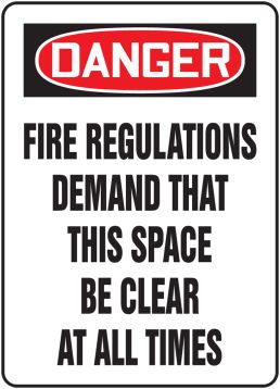 FIRE REGULATIONS DEMAND THAT THIS SPACE BE CLEAR AT ALL TIMES