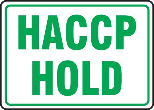Safety Sign, Legend: HACCP HOLD