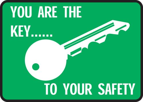 YOU ARE THE KEY…TO YOUR SAFETY (W/GRAPHIC)