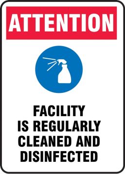Attention Facility Is Regularly Cleaned And Disinfected