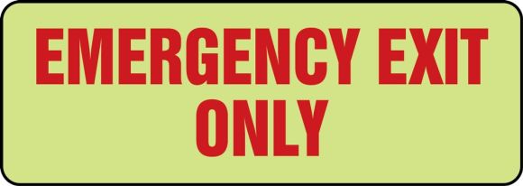 EMERGENCY EXIT ONLY (GLOW)