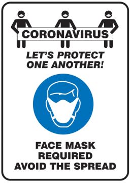 Coronavirus Let's Protect One Another! Face Mask Required Avoid The Spread