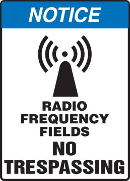 RADIO FREQUENCY FIELDS NO TRESPASSING (W/GRAPHIC)