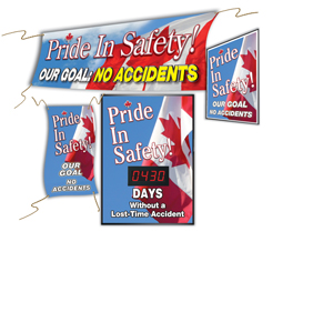 PRIDE IN SAFETY! <BR>OUR GOAL: NO ACCIDENTS <BR> (CANADIAN PRIDE)