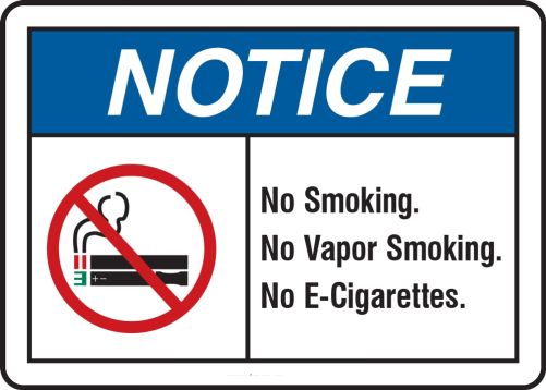 ANSI Notice No Smoking Sign: No Smoking. No Vapor Smoking. No E-Cigarettes.