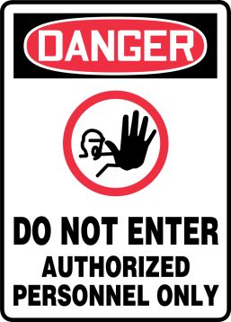 DO NOT ENTER AUTHORIZED PERSONNEL ONLY (W/GRAPHIC)