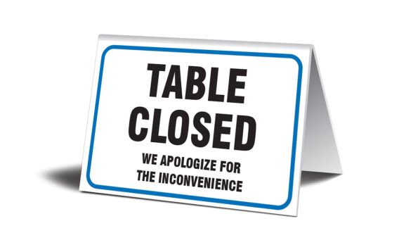 Table Closed We Apologize For The Inconvenience
