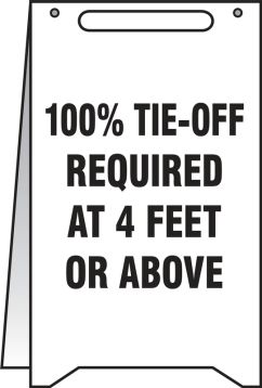 Fold-Ups®: 100% TIE-OFF REQUIRED AT 4 FEET OR ABOVE