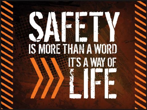 Safety Is More Than A Word, It's A Way Of Life