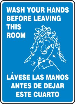 WASH YOUR HANDS BEFORE LEAVING THIS ROOM (W/GRAPHIC) (BILINGUAL)