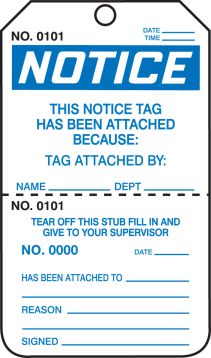 NOTICE THIS NOTICE TAG HAS BEEN ATTACHED BECAUSE...