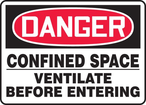 CONFINED SPACE VENTILATE BEFORE ENTERING