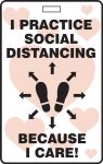ID Badge: I Practice Social Distancing Because I Care
