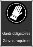Safety Sign, Legend: GLOVES REQUIRED (GANTS OBLIGATOIRE)