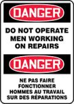 DANGER DO NOT OPERATE MEN WORKING ON REPAIRS (BILINGUAL FRENCH)