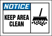 KEEP AREA CLEAN (W/GRAPHIC)