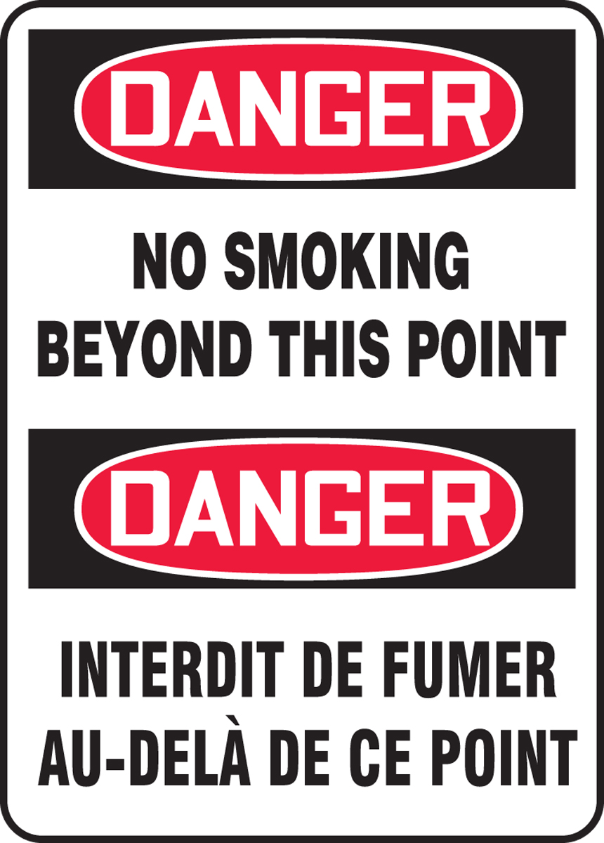 DANGER NO SMOKING BEYOND THIS POINT (BILINGUAL FRENCH - DANGER INTERDIT DE FUMER AU-DELÀ DE CE POINT)