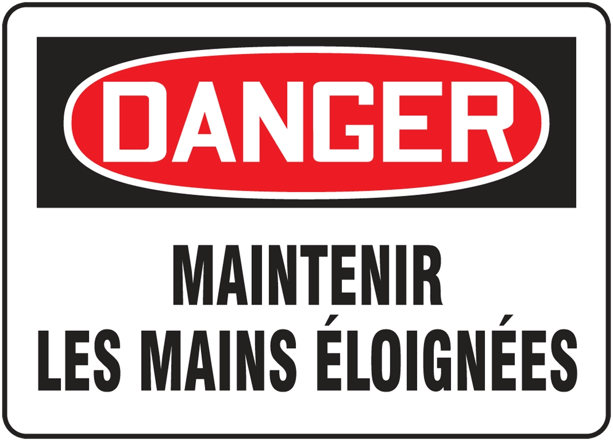 DANGER MAINTENIR LES MAINS ÉLOIGNÉES (FRENCH)