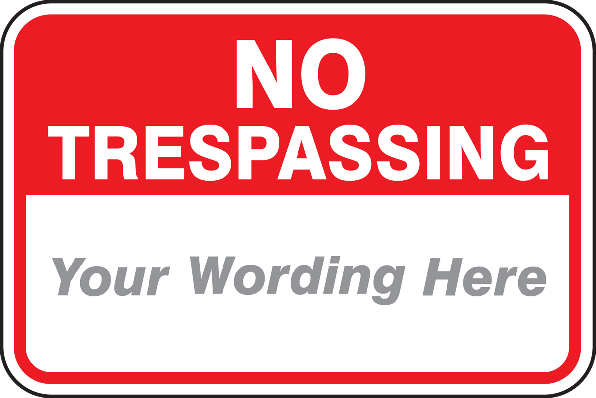 NO TRESPASSING ___