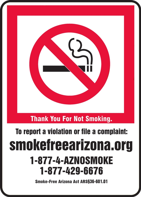 SMOKE FREE ARIZONA TO REPORT A VIOLATION OR FILE A COMPLIANT: SMOKEFREEARIZONA.ORG ...