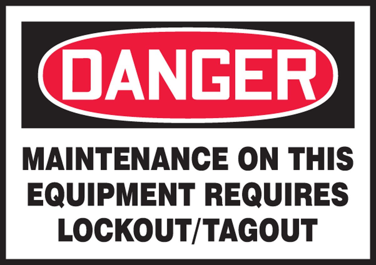 MAINTENANCE ON THIS EQUIPMENT REQUIRES LOCKOUT/TAGOUT